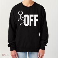 Funny Fuck Off Meme Women's Sweatshirt thumb 0
