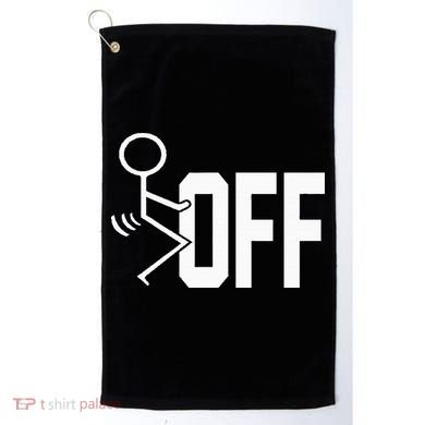 Funny Fuck Off Meme Golf Towel