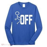 Funny Fuck Off Meme Long Sleeve Shirt thumb 0