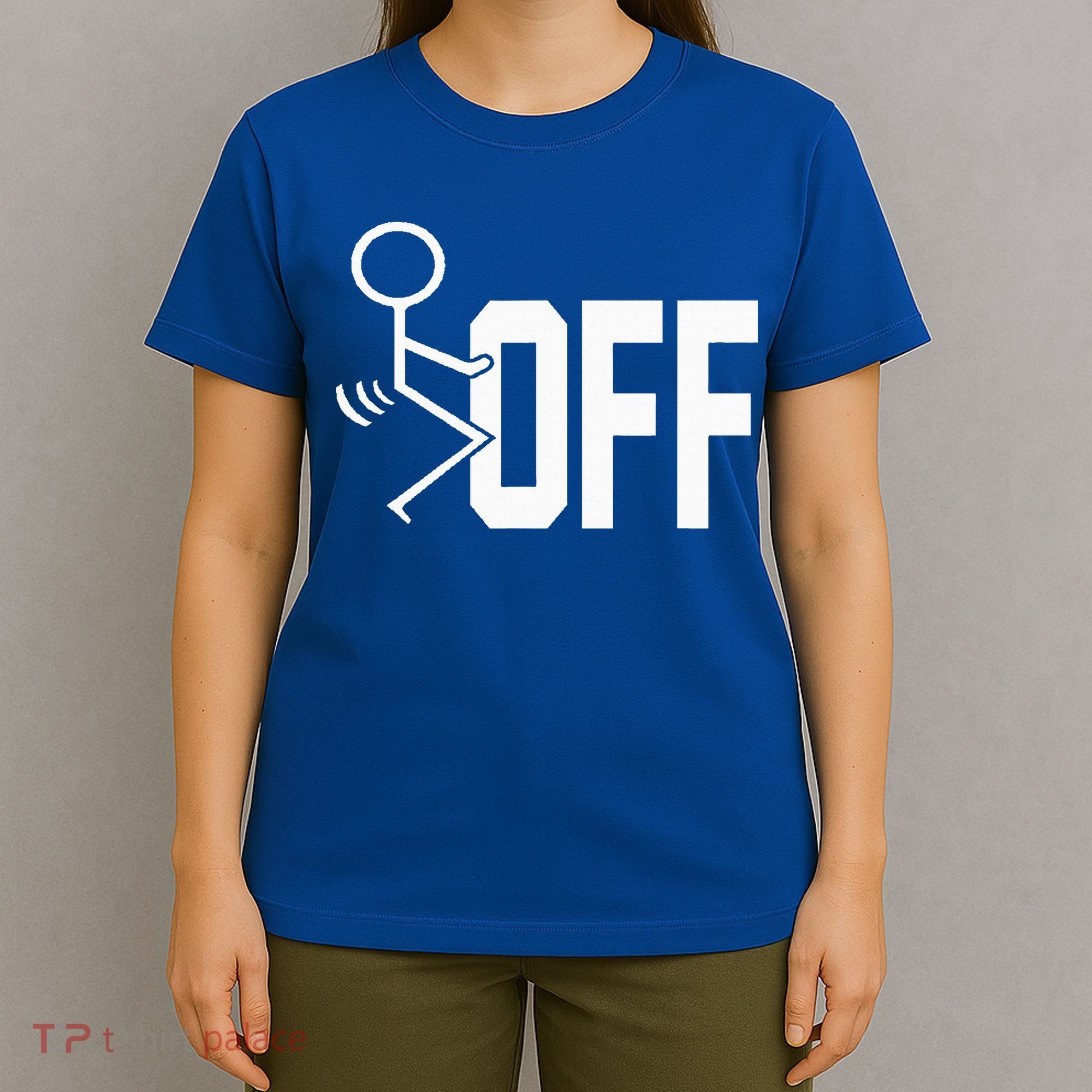 Funny Fuck Off Meme T-Shirt