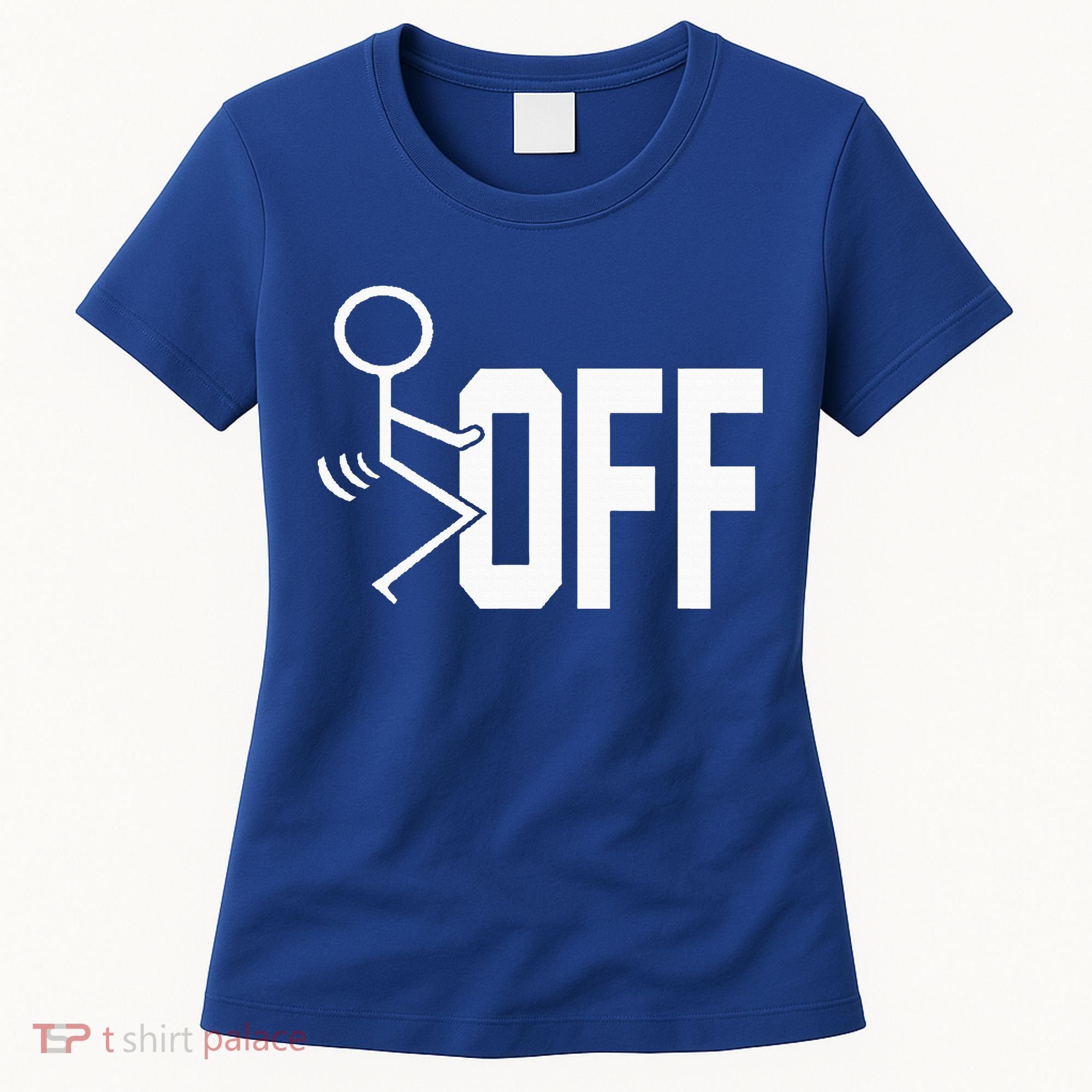 Funny Fuck Off Meme Women's T-Shirt