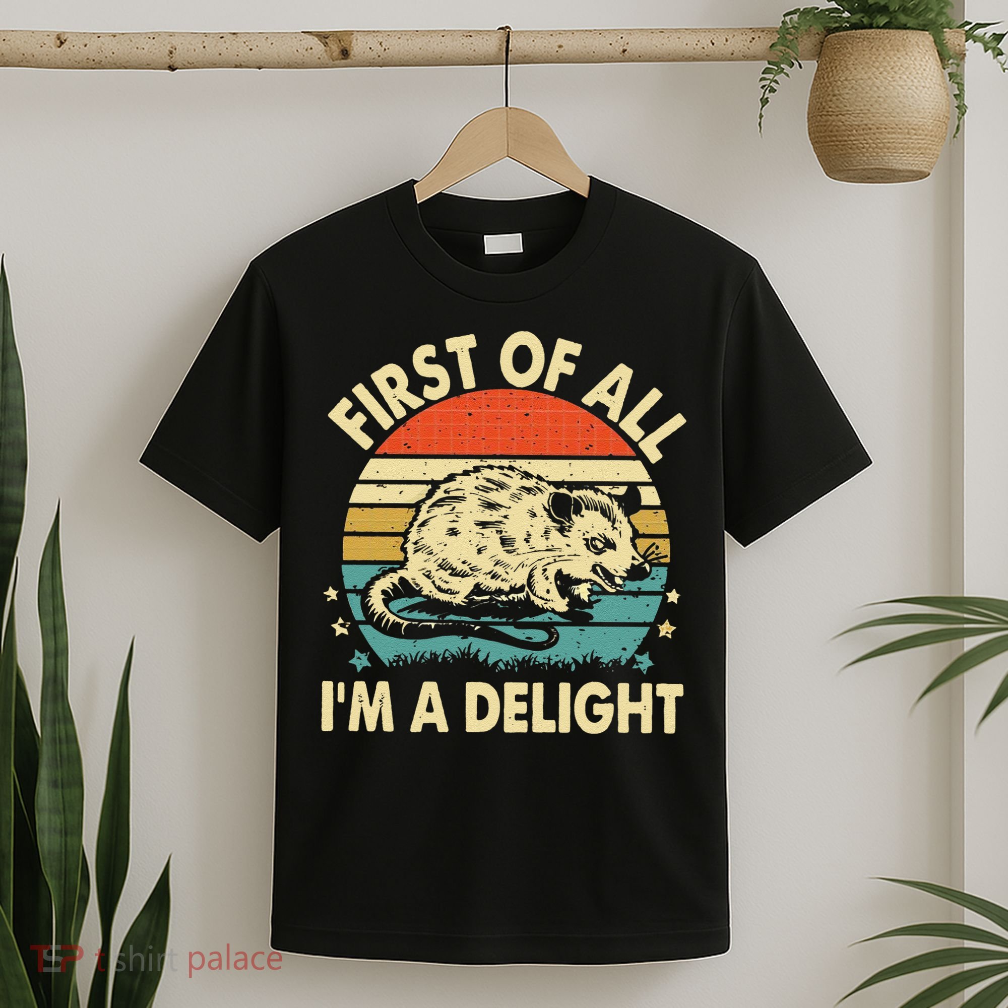 Funny First Of All IM A Delight Gift T-Shirt