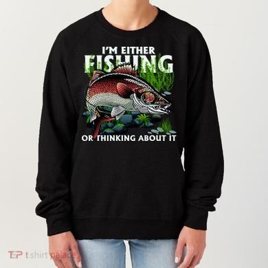 Funny Fishing Or Thinking About It Women's Sweatshirt