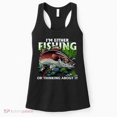 Funny Fishing Or Thinking About It Women's Tank Top