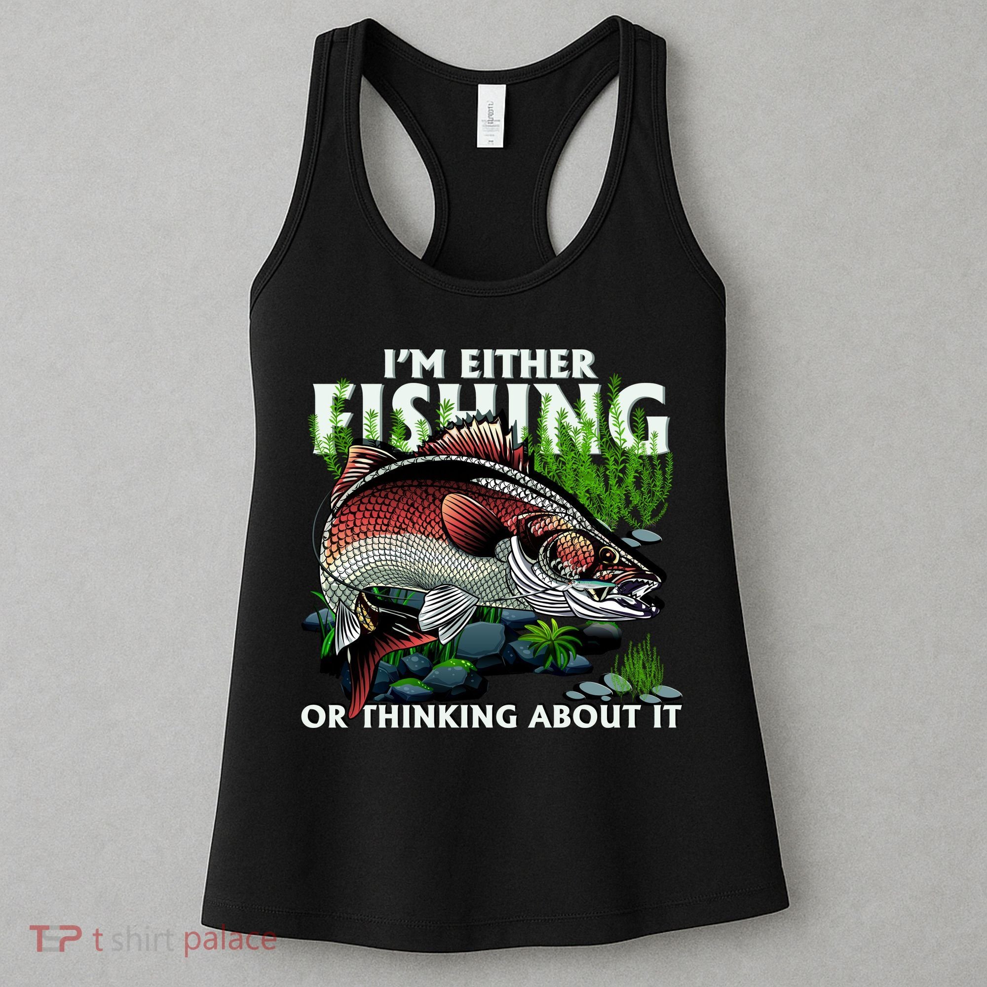 Funny Fishing Or Thinking About It Women's Tank Top