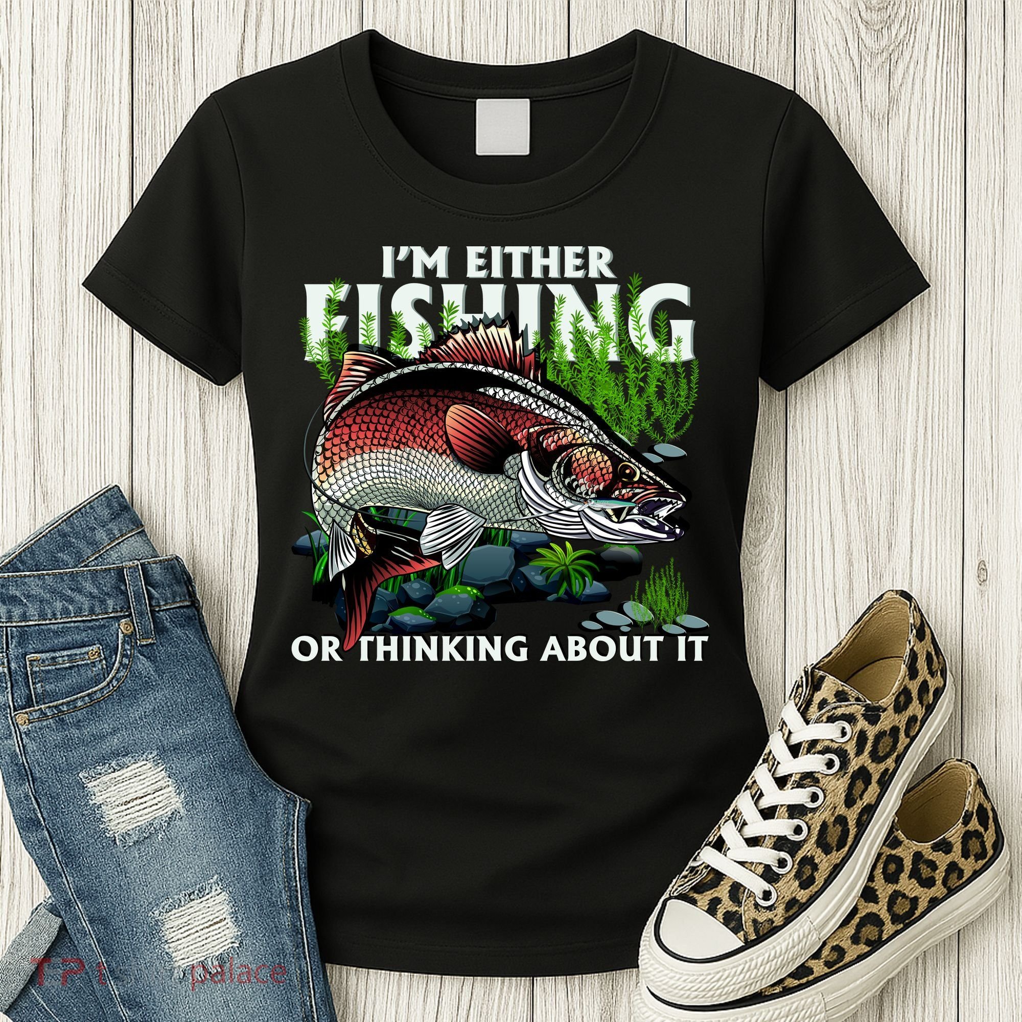 Funny Fishing Or Thinking About It Women's T-Shirt