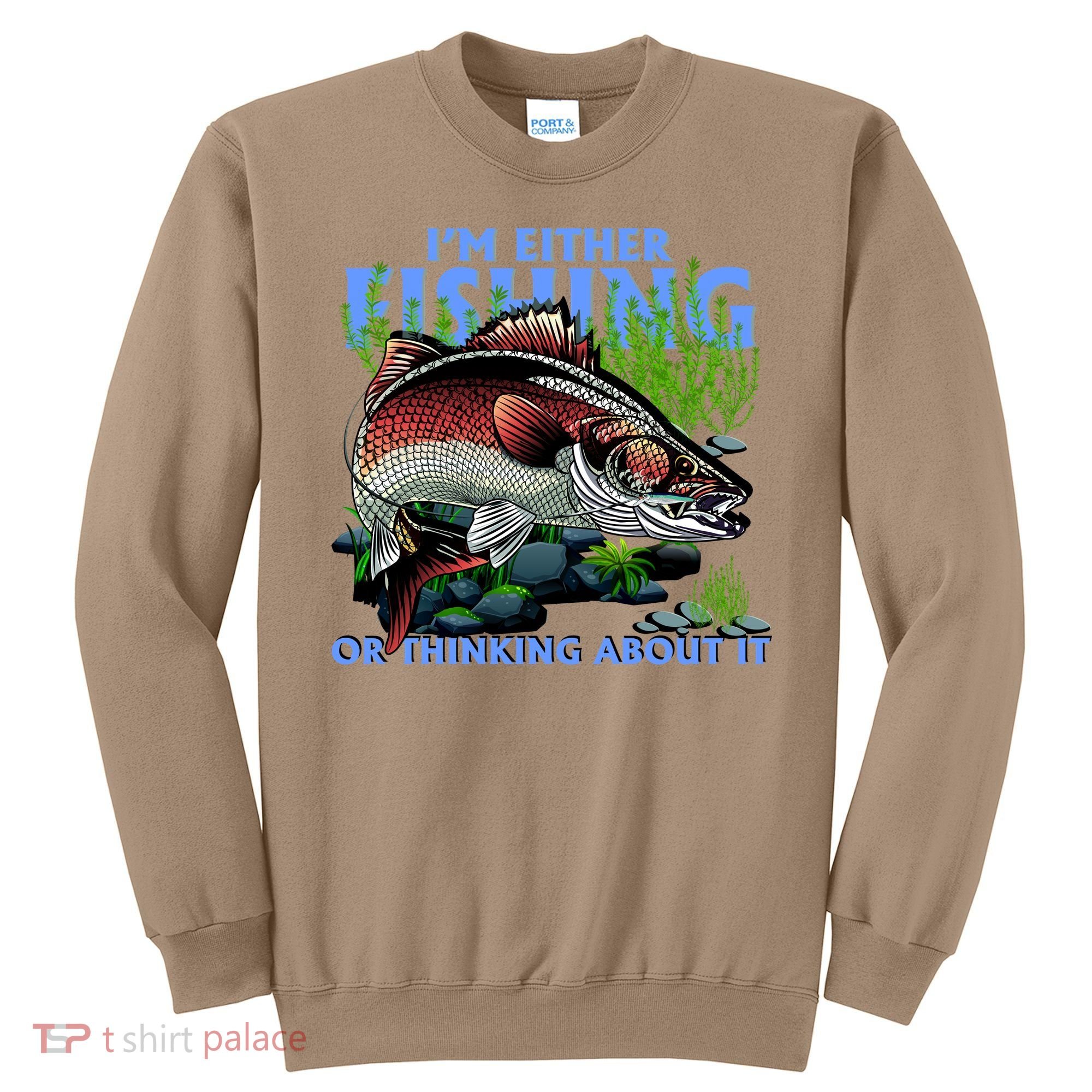 Funny Fishing Or Thinking About It Sweatshirt
