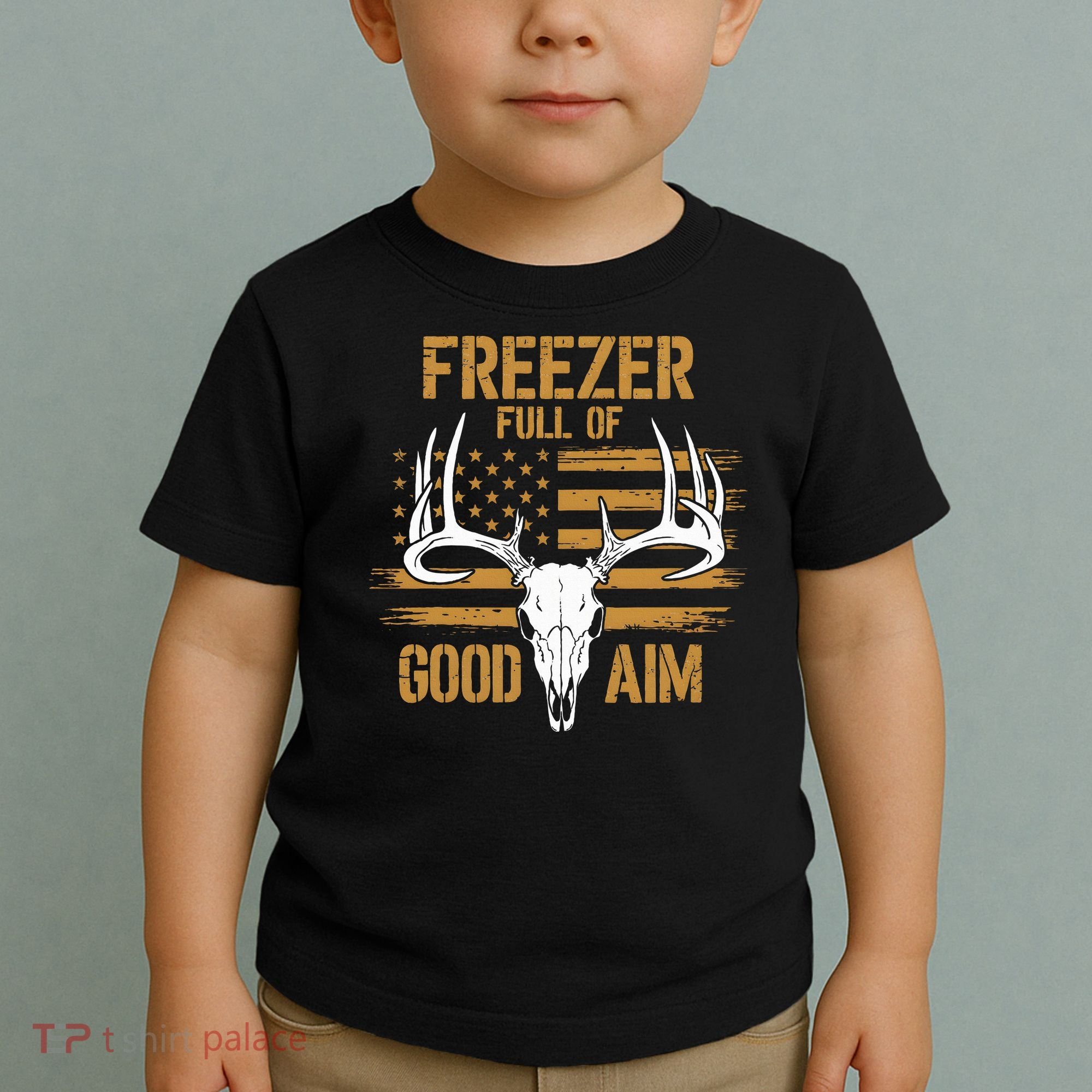 Freezer Full Of Good Aim Deer Hunting Season Hunter Dad Toddler T-Shirt