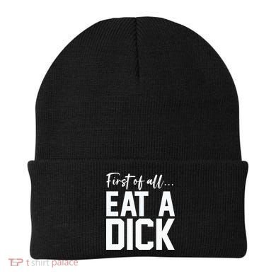 Funny First Of All Eat A Dick Funny Sarcasm Gift Beanie