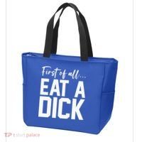 Funny First Of All Eat A Dick Funny Sarcasm Gift Tote Bag thumb 3