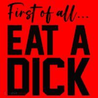 Funny First Of All Eat A Dick Funny Sarcasm Gift Santa Hat thumb 1