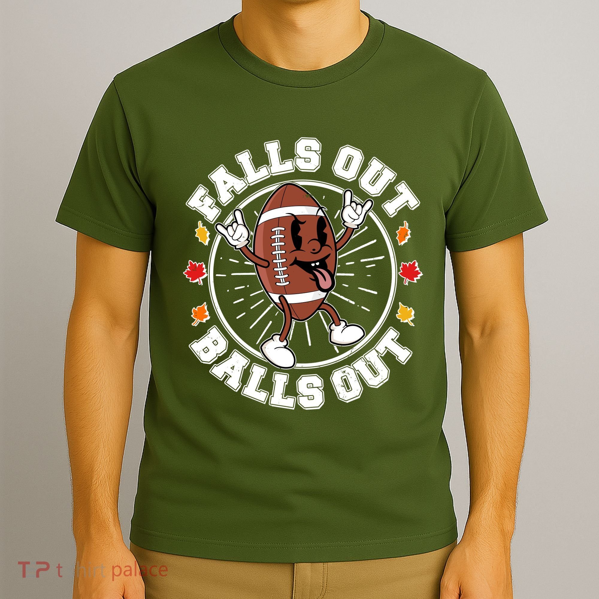 Funny Falls Out Balls Out Football Fall Season Sports Fan T-Shirt