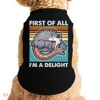 Funny First Of All Im A Delight Screaming Opossum Doggie Tank thumb 0