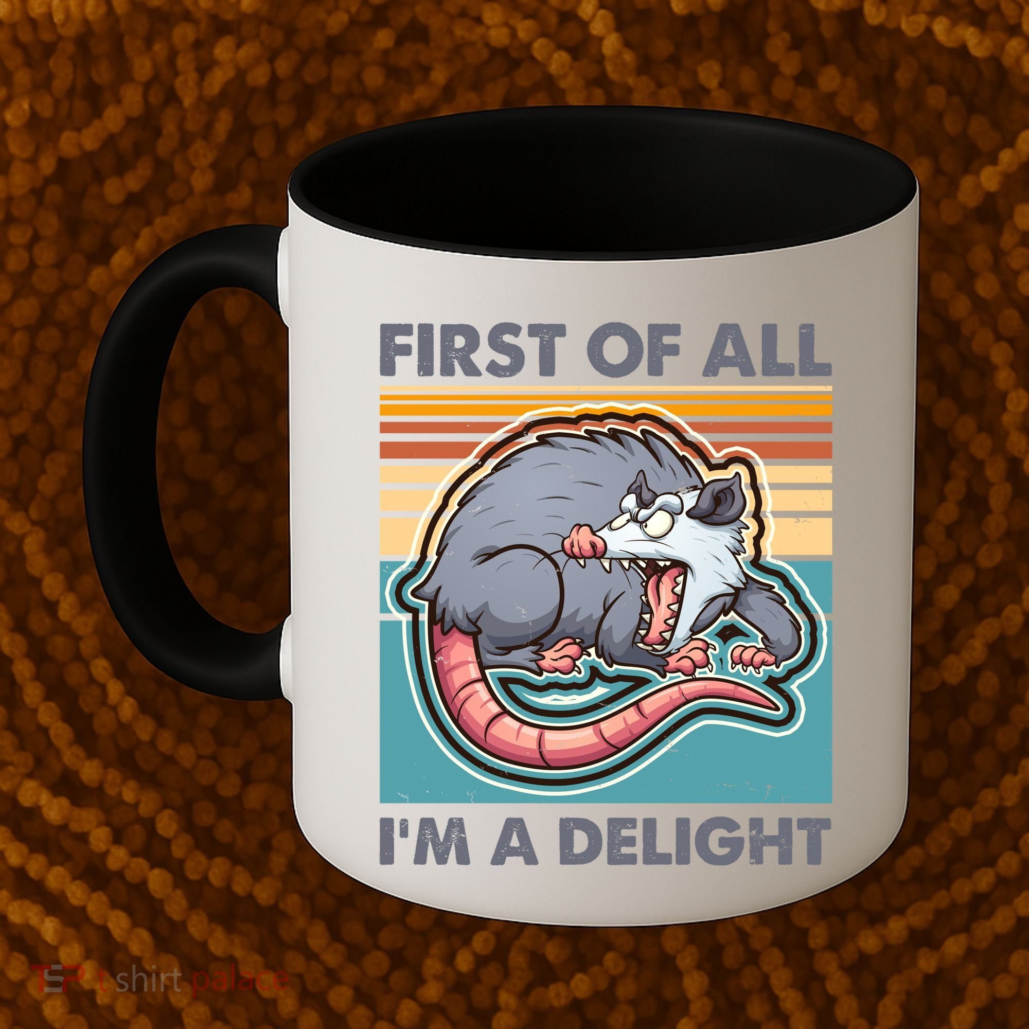 Funny First Of All Im A Delight Screaming Opossum Coffee Mug