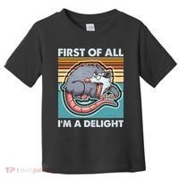Funny First Of All Im A Delight Screaming Opossum Toddler T-Shirt thumb 0