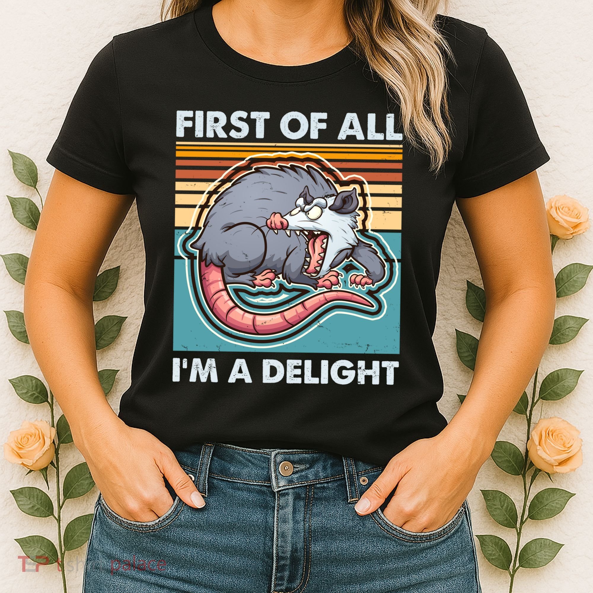 Funny First Of All Im A Delight Screaming Opossum Women's T-Shirt