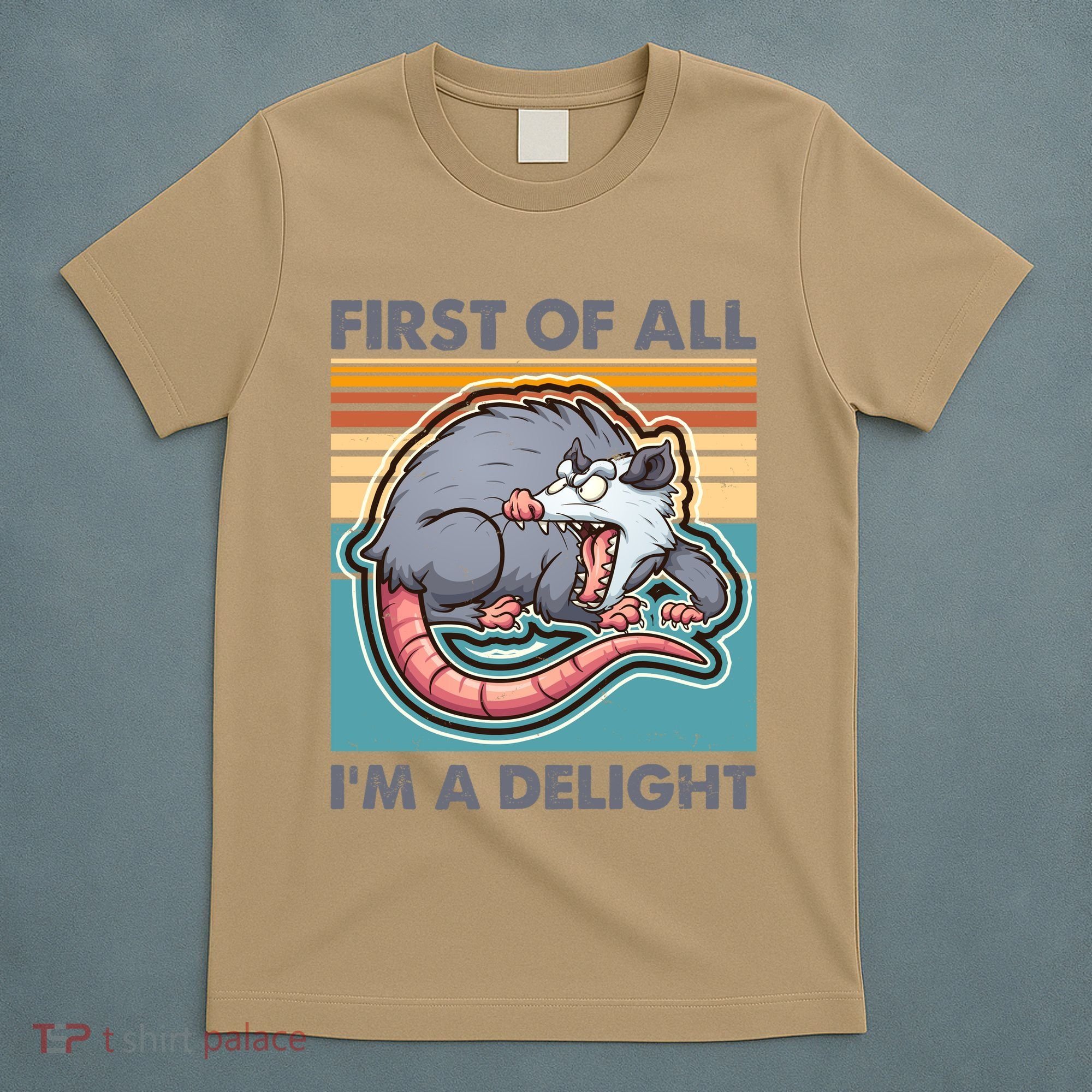 Funny First Of All Im A Delight Screaming Opossum T-Shirt