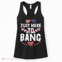 Funny Fourth Of July 4th Of July IM Just Here To Bang Women's Tank Top thumb 0