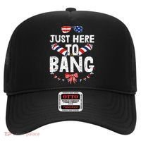 Funny Fourth Of July 4th Of July IM Just Here To Bang Hat thumb 0