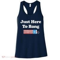 Funny Fourth Of July 4th Of July I'm Just Here To Bang Women's Tank Top thumb 0