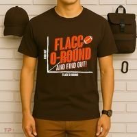 Funny Flacc O Round And Find Out Football Fan T-Shirt thumb 6