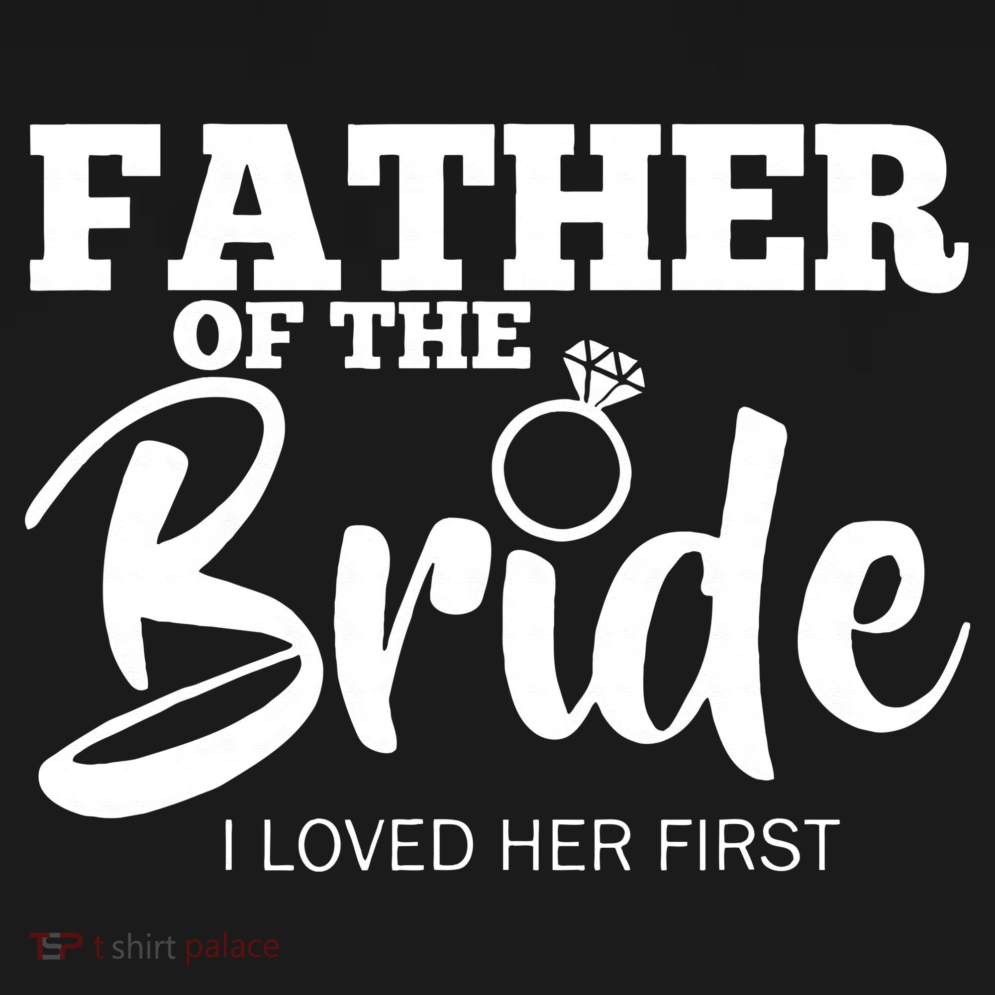 Funny Father Of The Bride Fatherly Love Dad T-Shirt