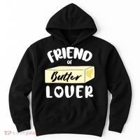 Funny Friend Of Butter Lover Matching Group Hoodie thumb 0