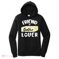 Funny Friend Of Butter Lover Matching Group Women's Hoodie thumb 0