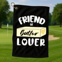 Funny Friend Of Butter Lover Matching Group Golf Towel thumb 1