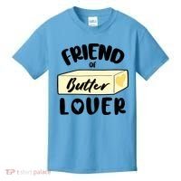 Funny Friend Of Butter Lover Matching Group Kids T-Shirt thumb 0