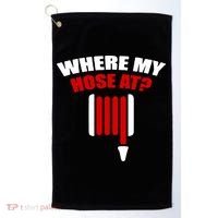 Funny Firefighter Plumber Where My Hose At Gift Golf Towel thumb 0