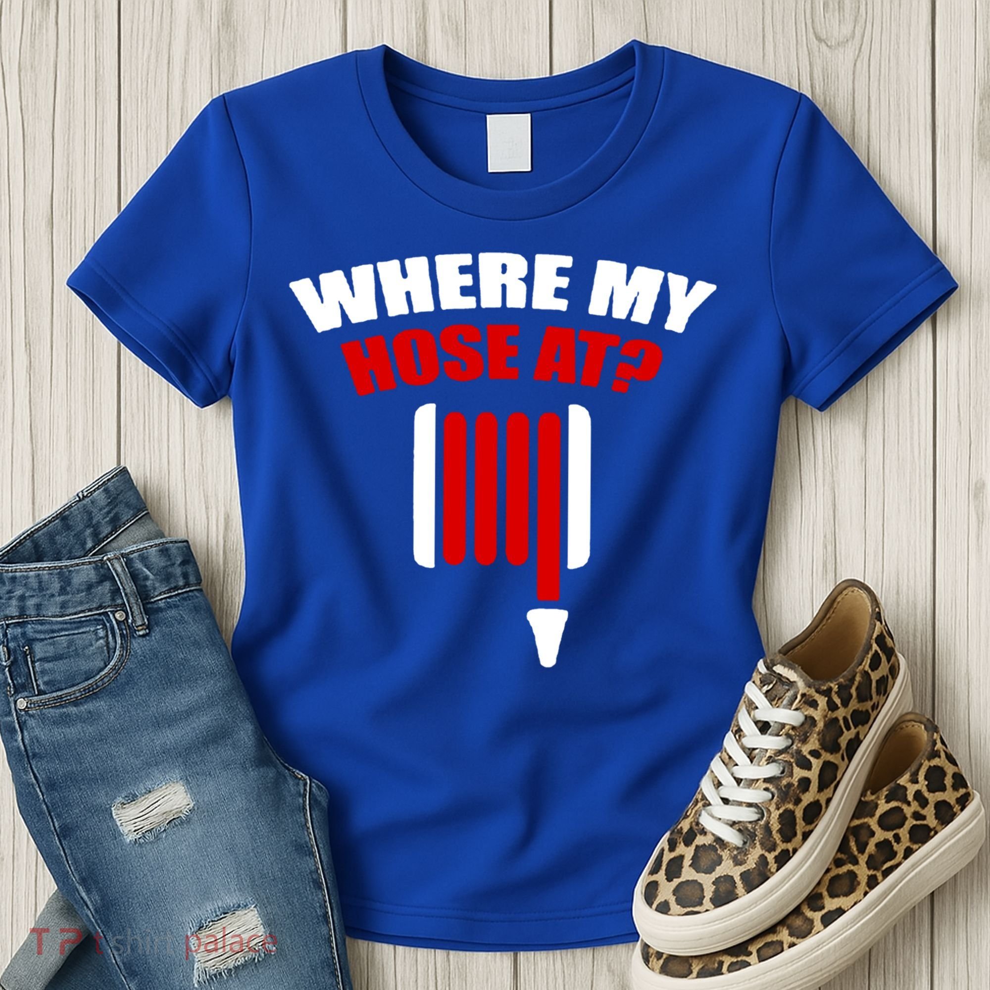 Funny Firefighter Plumber Where My Hose At Gift Women's T-Shirt