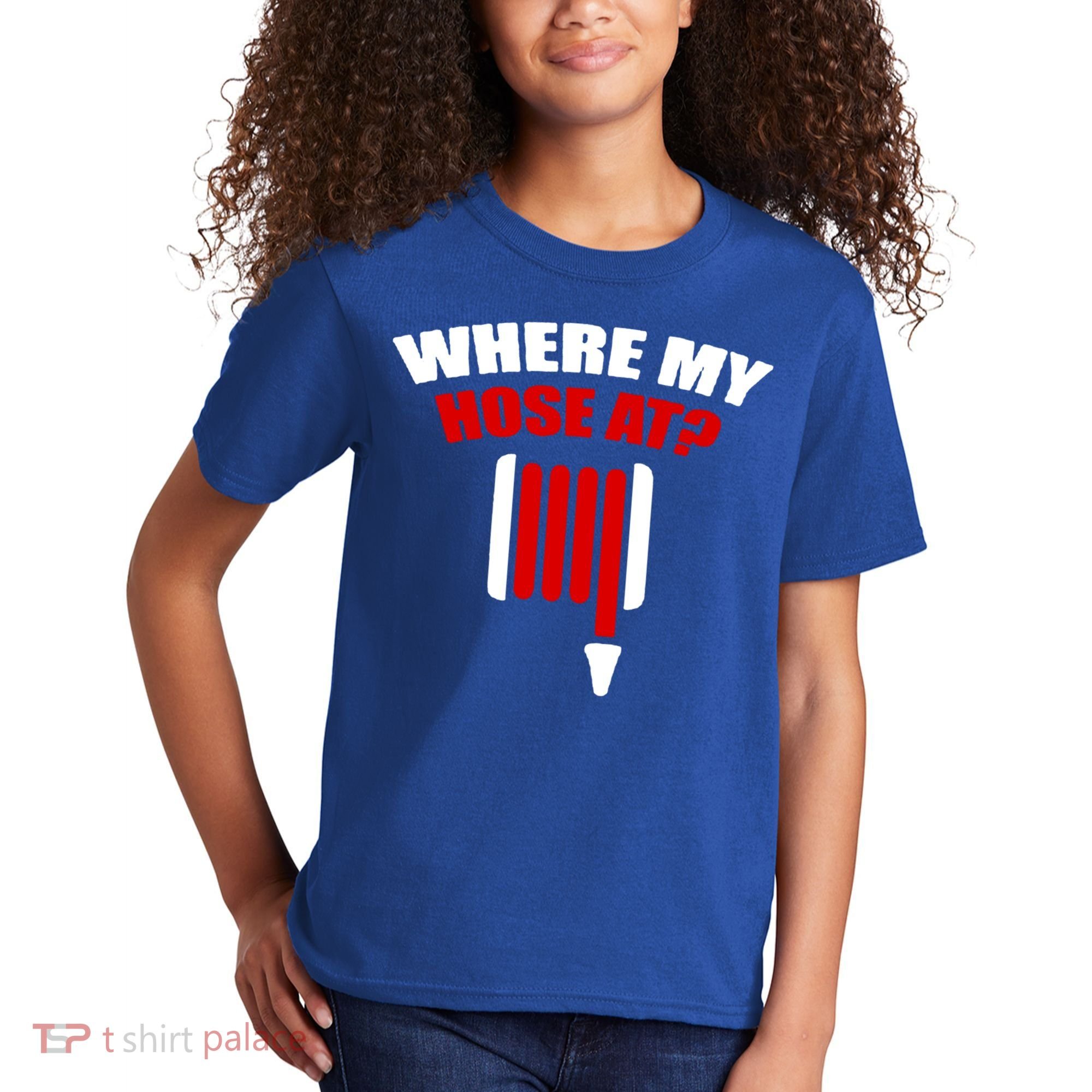 Funny Firefighter Plumber Where My Hose At Gift Kids T-Shirt