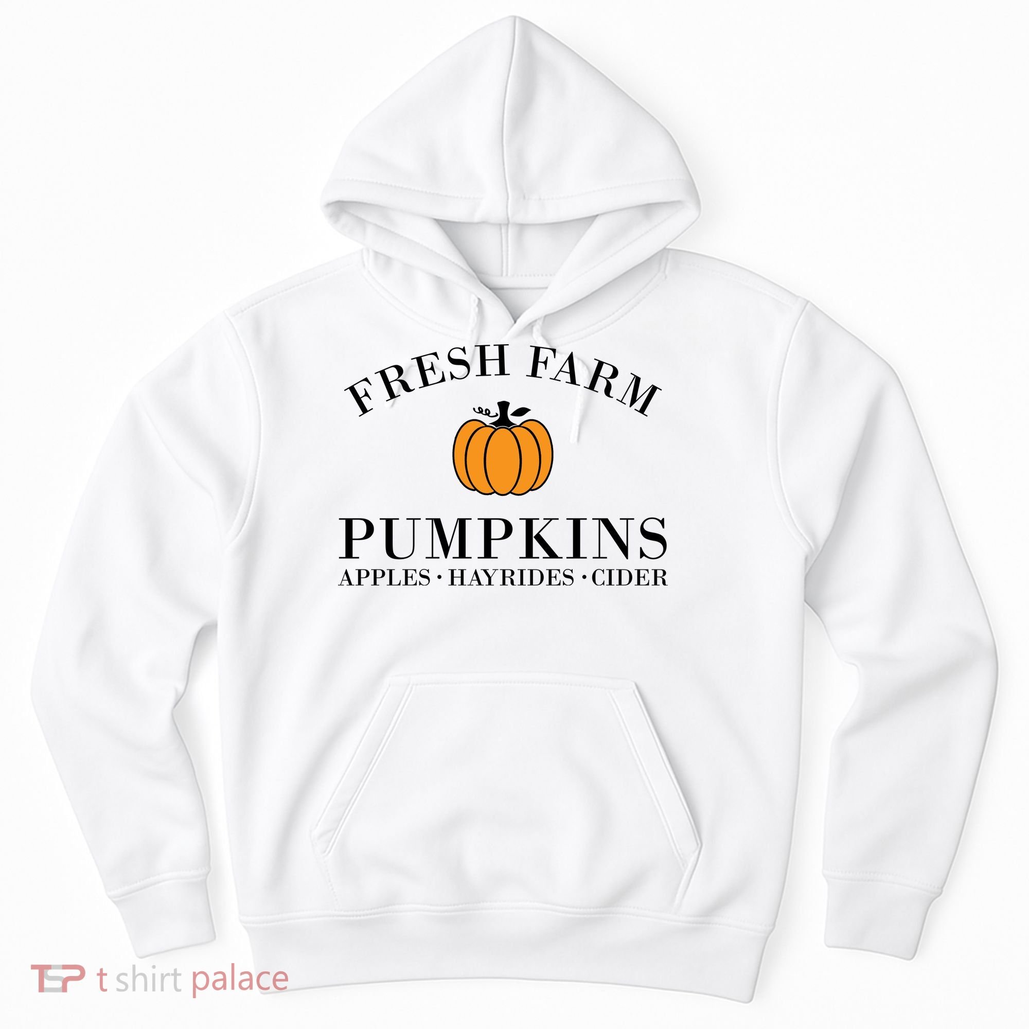 Fresh Farm Pumpkins Apples Hayrides Cider Hoodie