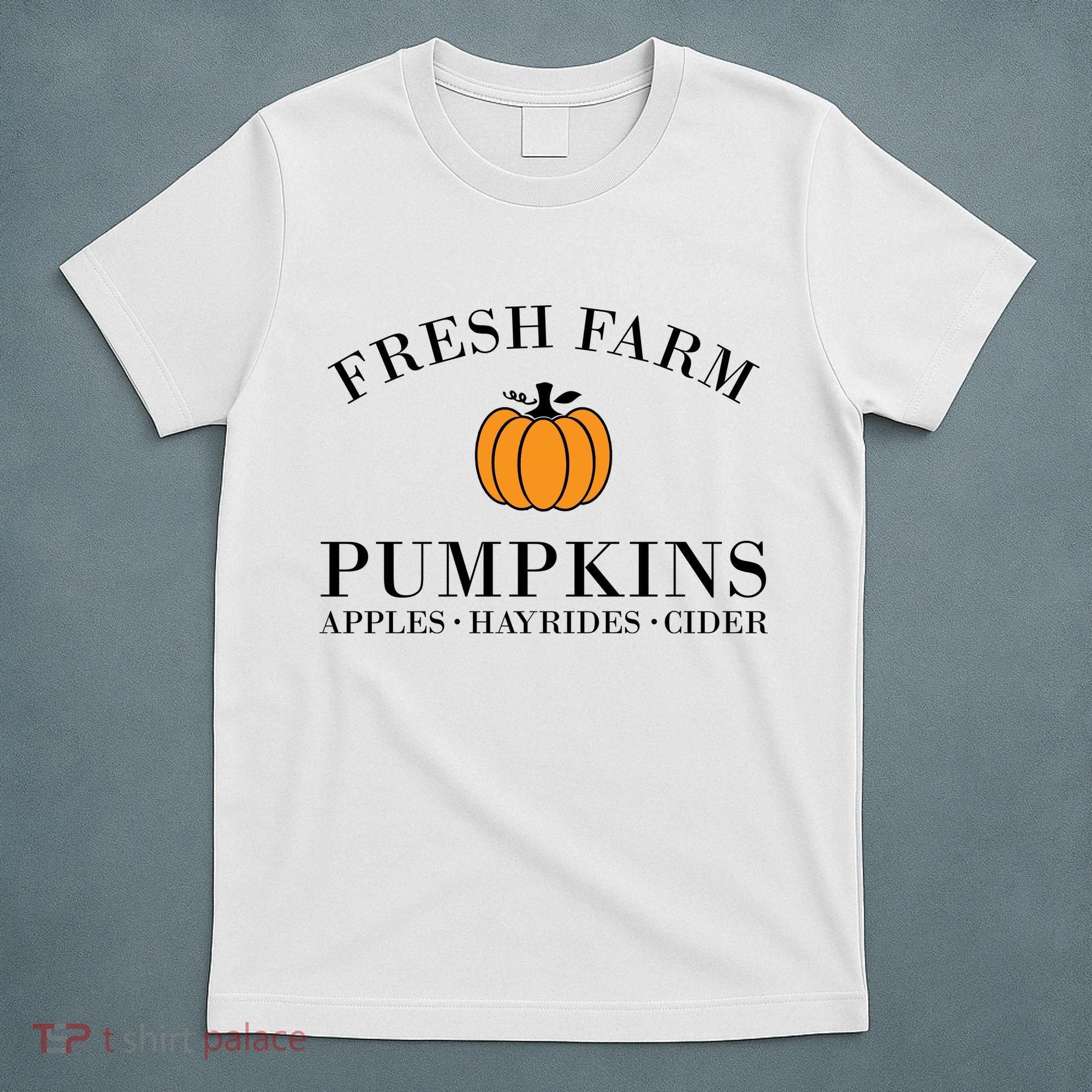 Fresh Farm Pumpkins Apples Hayrides Cider T-Shirt