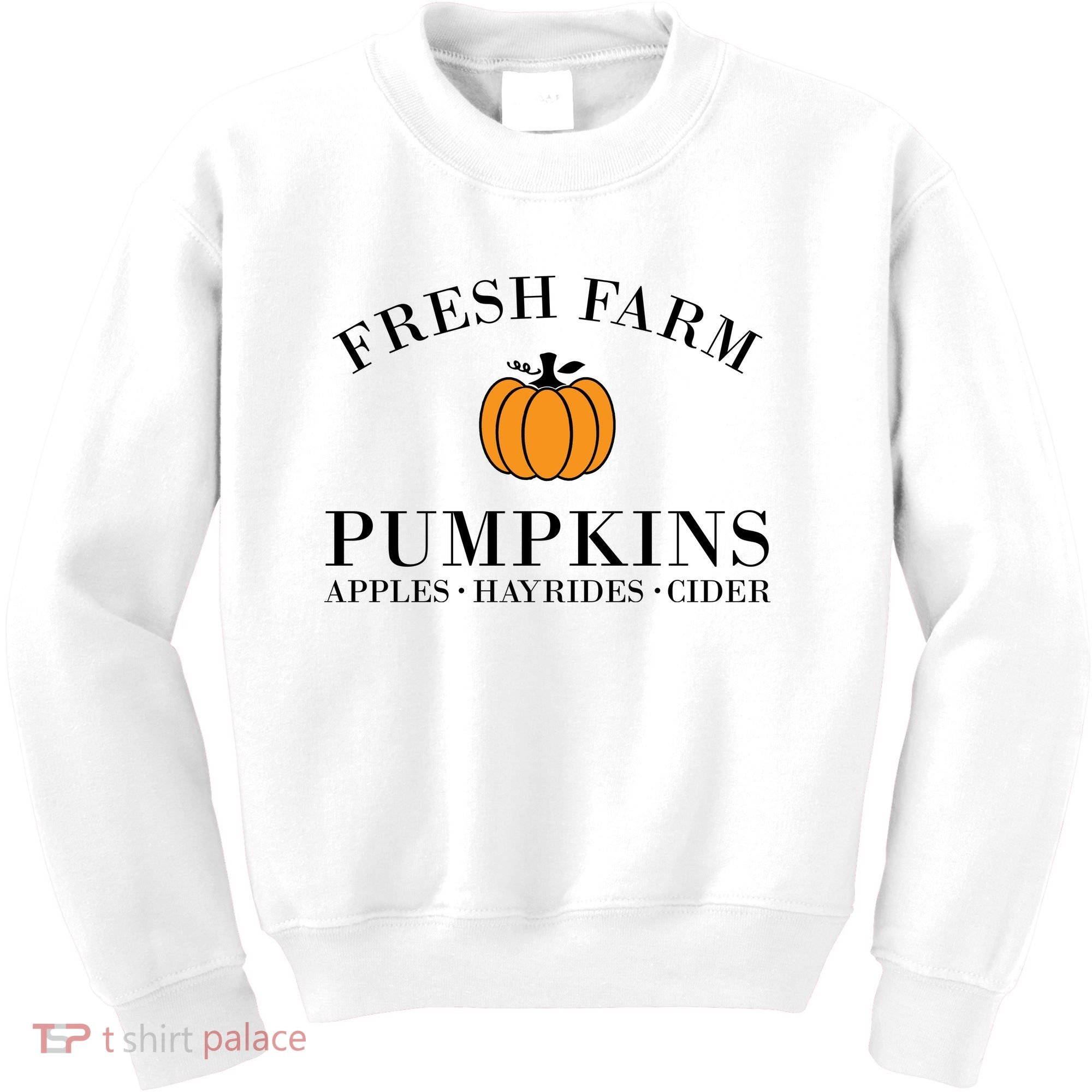 Fresh Farm Pumpkins Apples Hayrides Cider Kids Sweatshirt