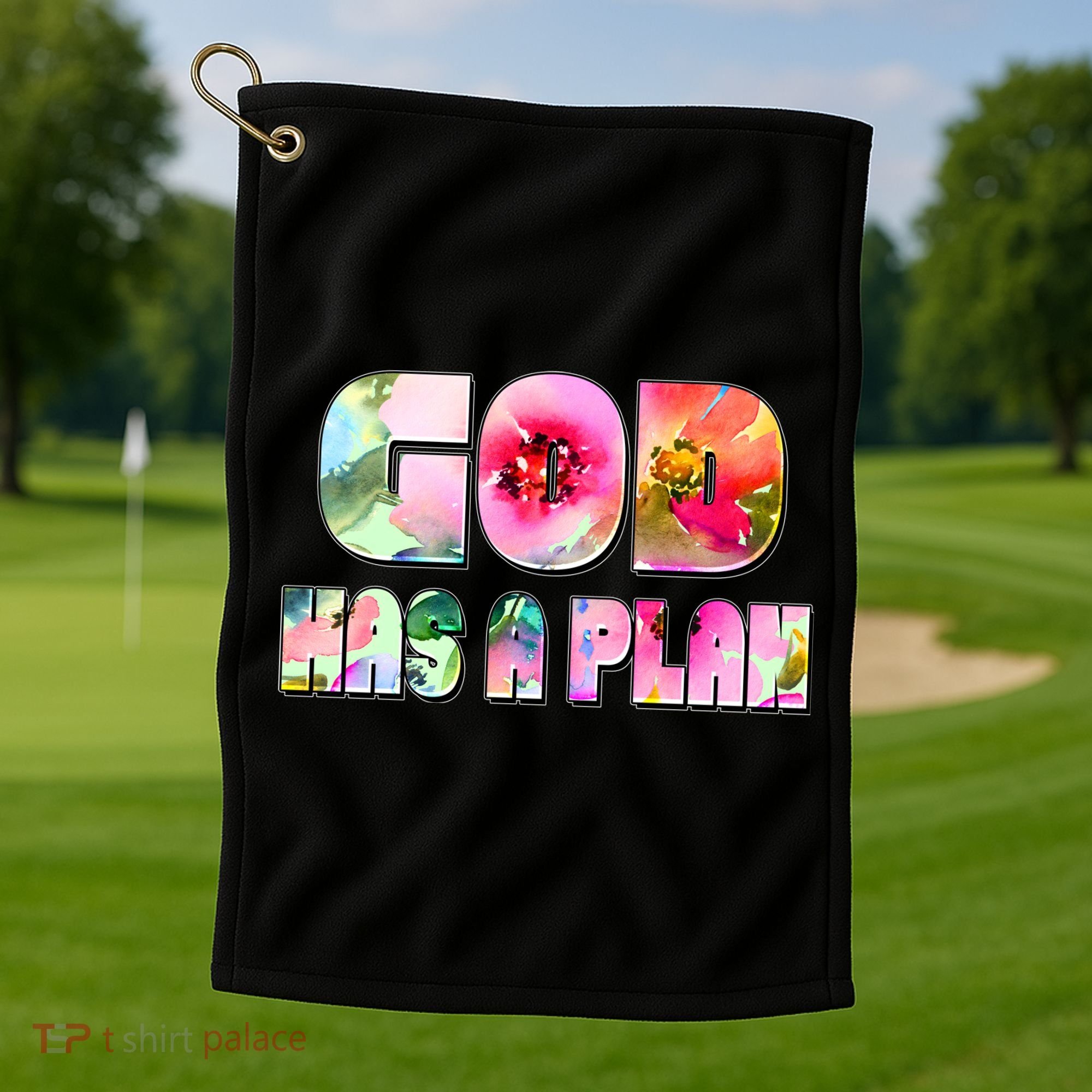 Floral Flower Print God Has A Plan Golf Towel