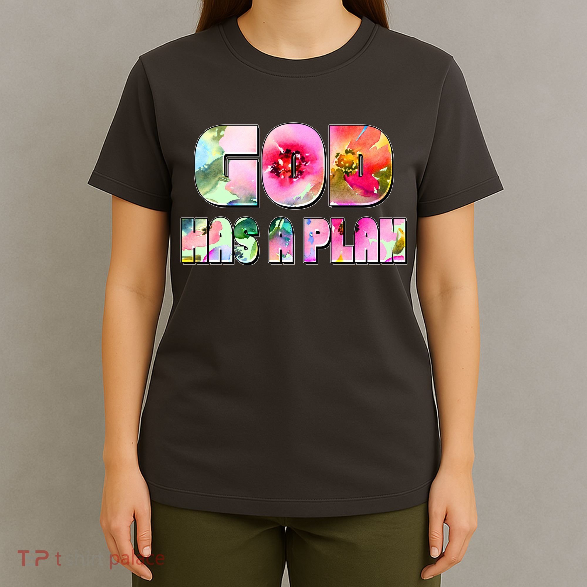 Floral Flower Print God Has A Plan T-Shirt