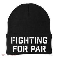 Fighting For Par Golf Funny Gift Beanie thumb 0