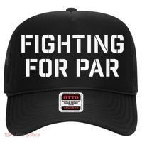 Fighting For Par Golf Funny Gift Hat thumb 0