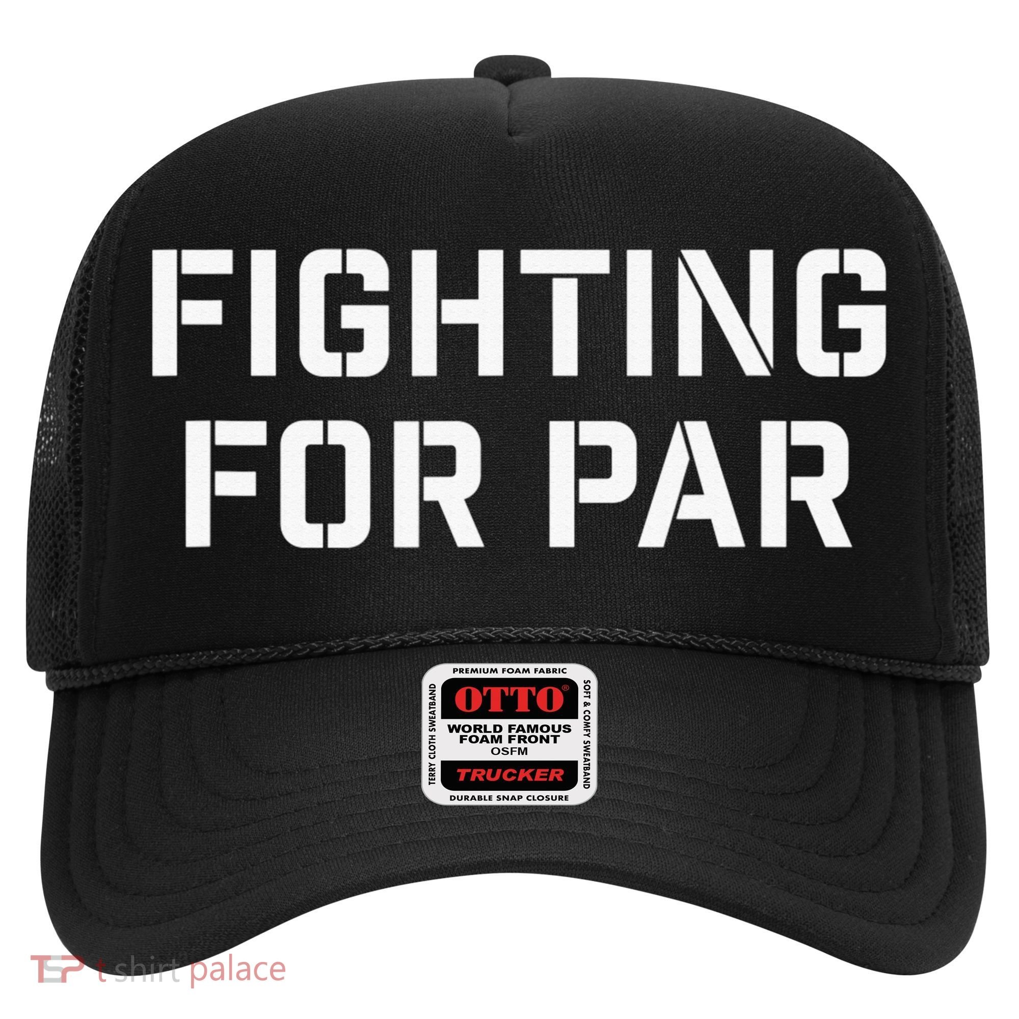 Fighting For Par Golf Funny Gift Hat