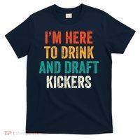 Fantasy Football Party Drink Draft Kickers Funny Sport Retro T-Shirt thumb 0