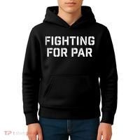 Fighting For Par Golf Funny golf player Kids Hoodie thumb 4