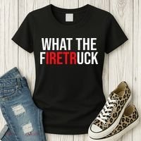Funny Fireman Quote What The Firetruck For Firefighter Women's T-Shirt thumb 3