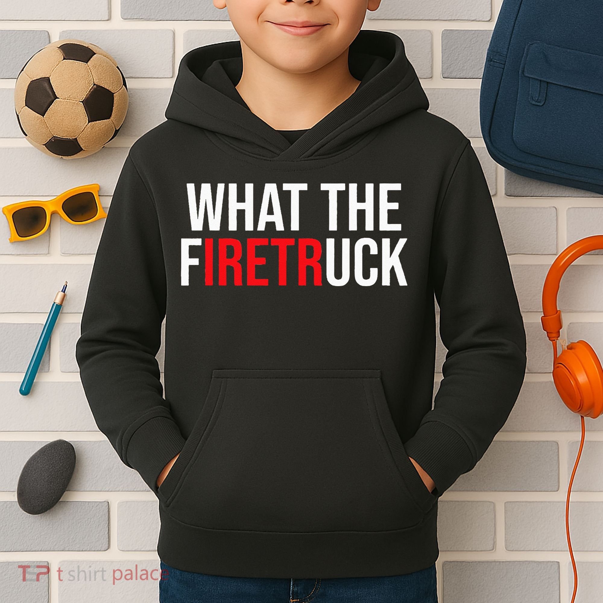 Funny Fireman Quote What The Firetruck For Firefighter Kids Hoodie
