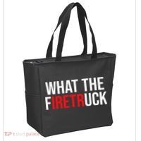 Funny Fireman Quote What The Firetruck For Firefighter Tote Bag thumb 2