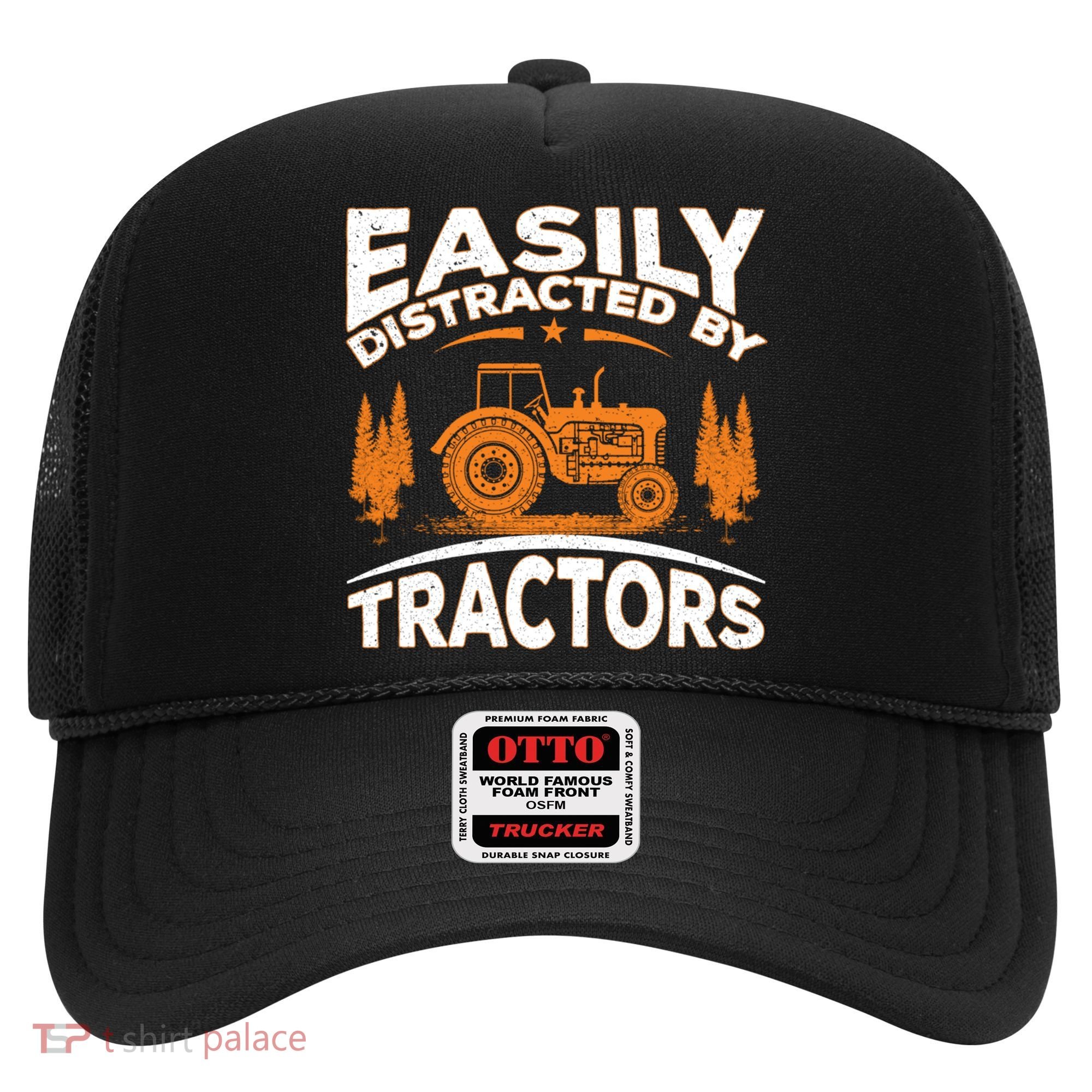 Funny Farming Quote Gift Easily Distracted By Tractors Funny Gift Hat