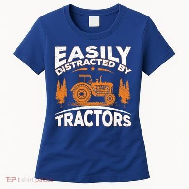 Funny Farming Quote Gift Easily Distracted By Tractors Funny Gift Women's T-Shirt