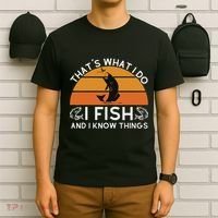 Funny Fish Quote ThatS What I Do I Fish And I Know Things T-Shirt thumb 6