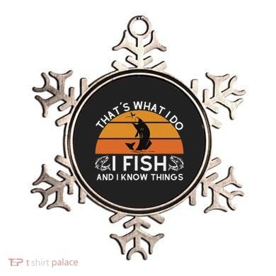 Funny Fish Quote ThatS What I Do I Fish And I Know Things Ornament